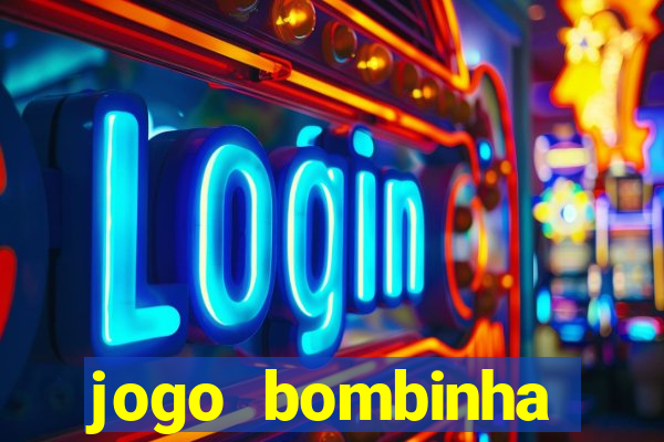 jogo bombinha ganhar dinheiro